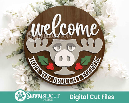 Welcome Moose Eggnog Sign, Digital Download, SVG Laser Cut File, Cricut, Round Door Hanger Design, Funny Christmas Decor