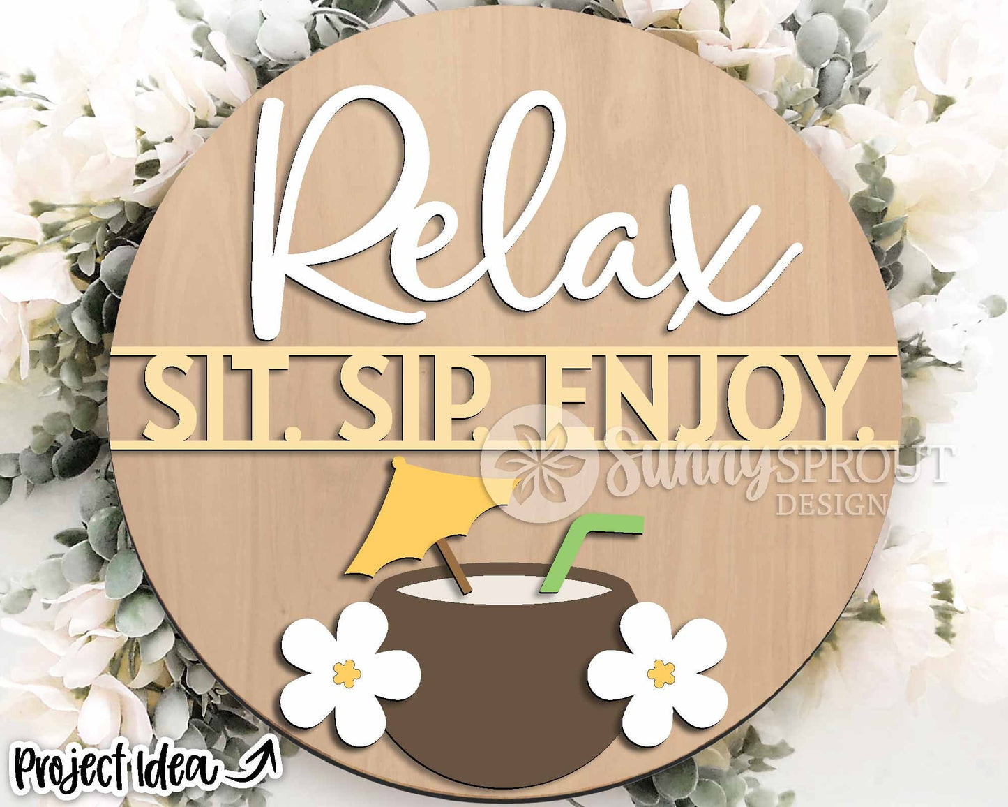 Relax Sit Sip Enjoy Coconut Sign, Digital Download, SVG Laser Cut File, Cricut, Summer Tropical Patio Round Door Hanger Design