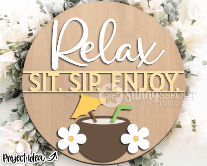 Relax Sit Sip Enjoy Coconut Sign, Digital Download, SVG Laser Cut File, Cricut, Summer Tropical Patio Round Door Hanger Design