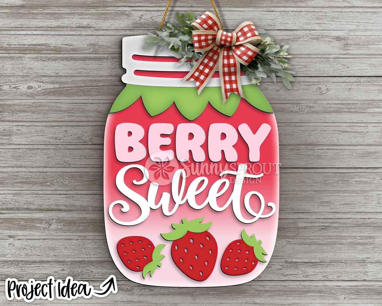 Berry Sweet Strawberry Mason Jar Sign, Digital Download, SVG Laser Cut File, Cricut, Summer Door Hanger Wall Decor Design