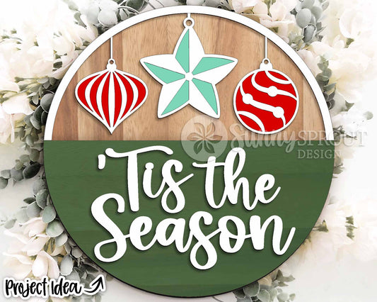 Tis the Season Ornament Sign, Digital Download, SVG Laser Cut File, Cricut, Round Door Hanger Design, Christmas Decor