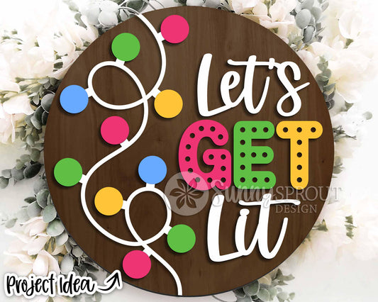 Let's Get Lit String Lights Sign, Digital Download, SVG Laser Cut File, Cricut, Round Door Hanger Design, Funny Christmas Decor