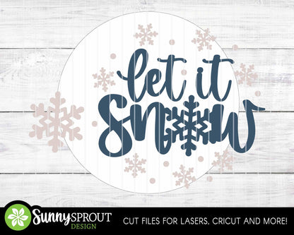 Let It Snow Snowflake Sign, Round door hanger svg, Christmas holiday sign, Glowforge laser cut file, Cricut, Winter decor
