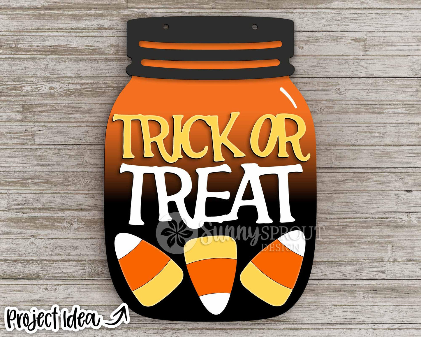 Trick Or Treat Candy Corn Mason Jar Sign, Digital Download, SVG Laser Cut File, Cricut, Halloween Door Hanger Design