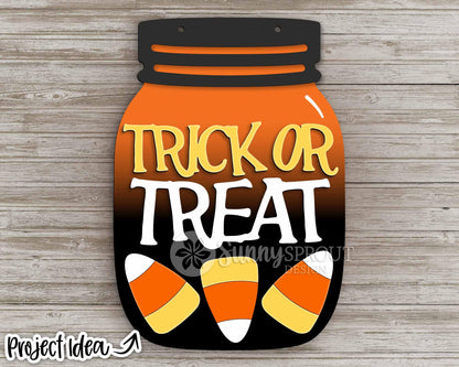 Trick Or Treat Candy Corn Mason Jar Sign, Digital Download, SVG Laser Cut File, Cricut, Halloween Door Hanger Design