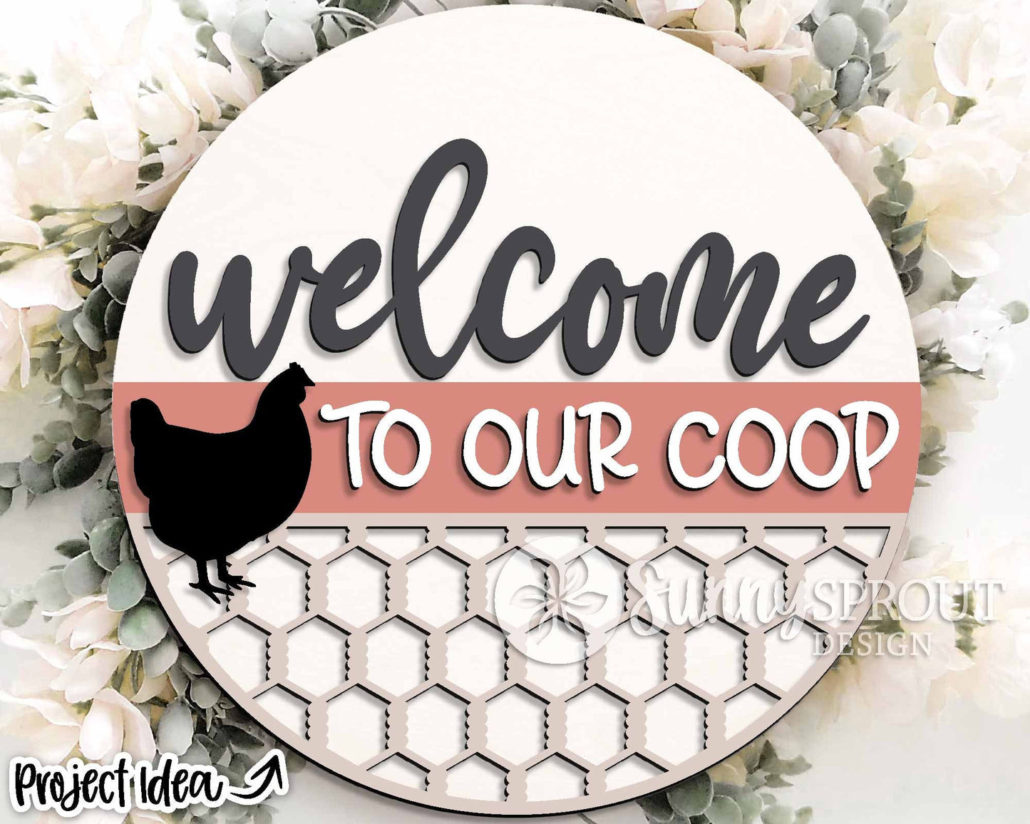 Welcome To Our Coop Chicken, Digital download, SVG Laser cut file, Cricut, Round door hanger design, Farmhouse decor