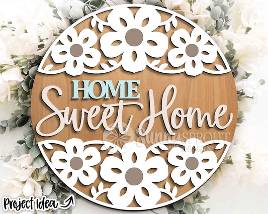 Home Sweet Home Flower Pattern Sign, Digital Download, SVG Laser Cut File, Cricut, Spring Summer Floral Round Door Hanger Design