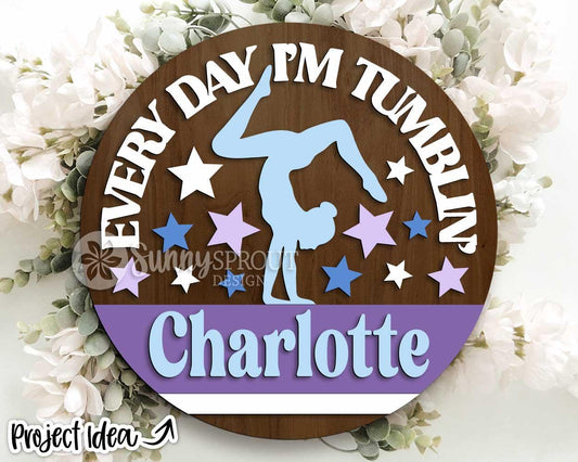 Every Day I'm Tumbling Gymnastics Name Sign, Digital Download, SVG Laser Cut File, Cricut, Round Door Hanger Design