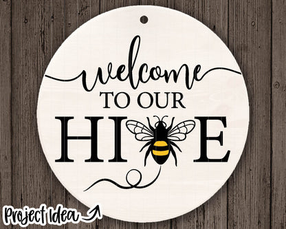 Welcome to Our Hive Bee SVG, Digital download, Cricut cut file, Silhouette, Round door hanger design
