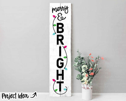 Merry and Bright Porch Sign, Digital Download, SVG Cricut Cut File, Silhouette, Christmas Door Leaner Design
