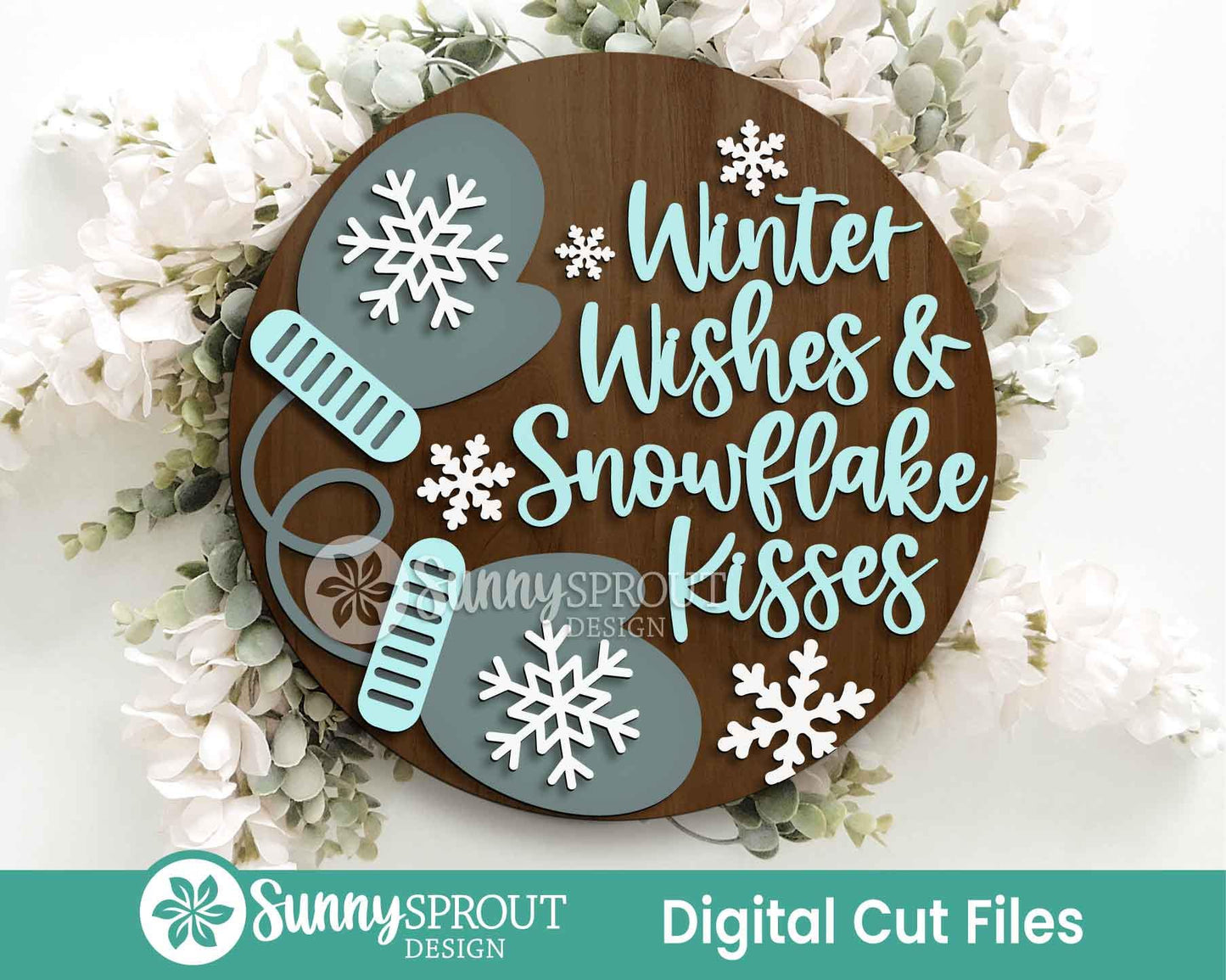 Winter Wishes & Snowflake Kisses Mittens Sign, Round door hanger svg, Glowforge laser cut file, Cricut, Winter decor svg