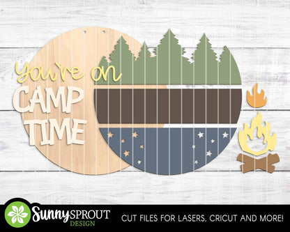 You're on Camp Time Campfire Sign, Digital download, SVG Laser cut file, Cricut, Round door hanger design, Camping cabin decor