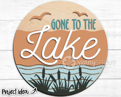 Gone to the Lake Sign, Digital download, SVG Laser cut file, Cricut, Round door hanger design, Lake house camping cabin decor