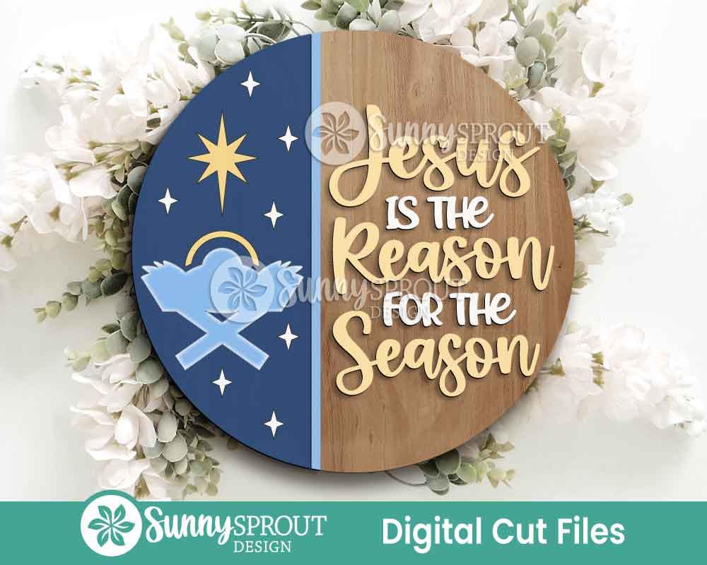 Jesus Reason For The Season Sign, Digital download, SVG laser cut file, Cricut, Round door hanger design, Christian Christmas Nativity decor