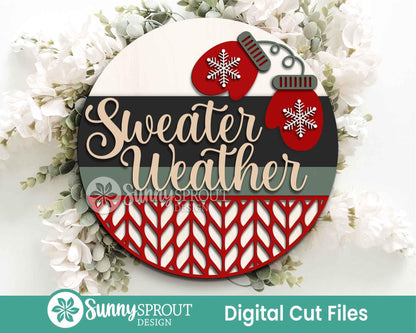 Sweater Weather Mittens Sign, Round door hanger, Glowforge laser file, Cricut, Christmas svg, Winter welcome sign svg