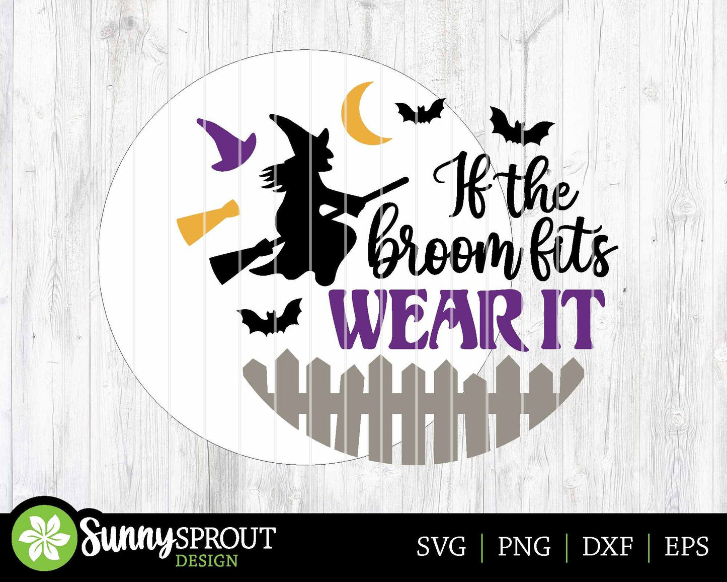 If The Broom Fits Witch Sign, Digital Download, SVG Laser Cut File, Cricut, Round Funny Halloween Door Hanger Design