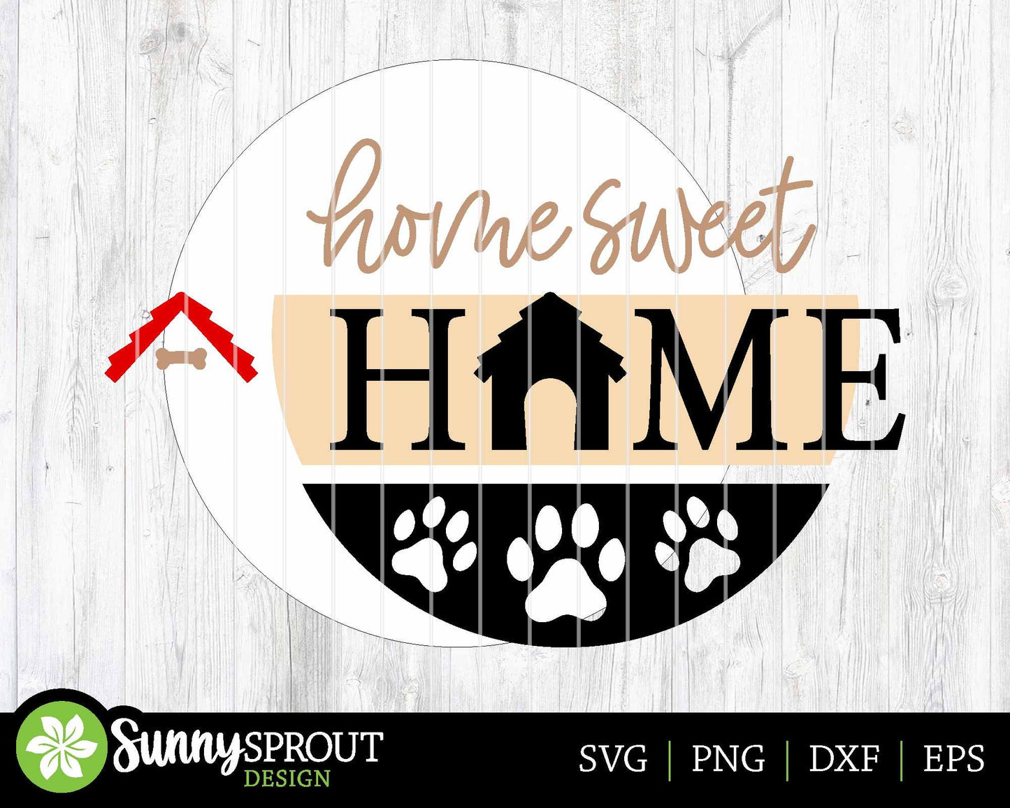 Home Sweet Home Dog House Sign, Digital download, SVG Laser cut file, Cricut, Round door hanger design, Dog pet animal decor