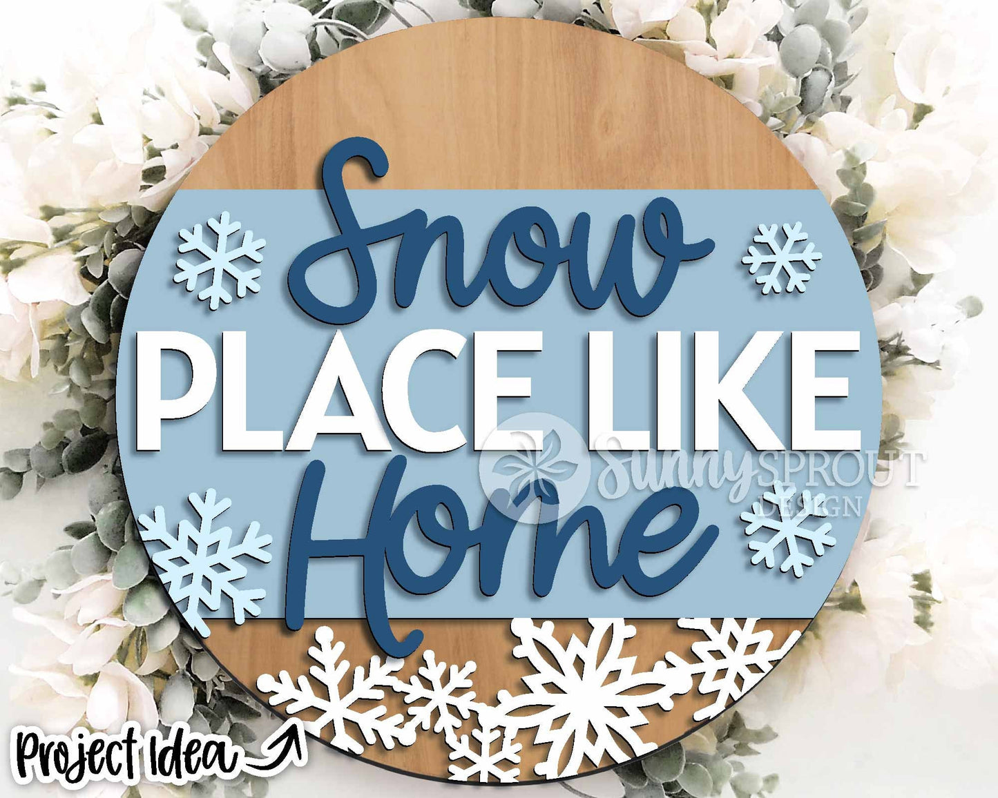 Snow Place Like Home Snowflakes Sign, Round door hanger svg, Glowforge laser file, Cricut, Winter welcome sign