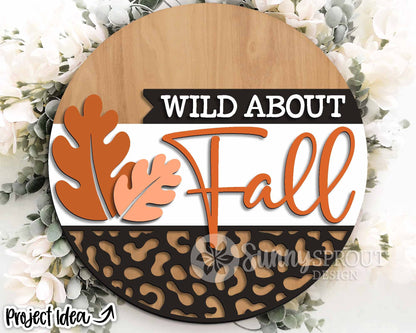 Wild About Fall Leaves Cheetah Sign, Digital Download, SVG Laser Cut File, Cricut, Round Animal Door Hanger Design