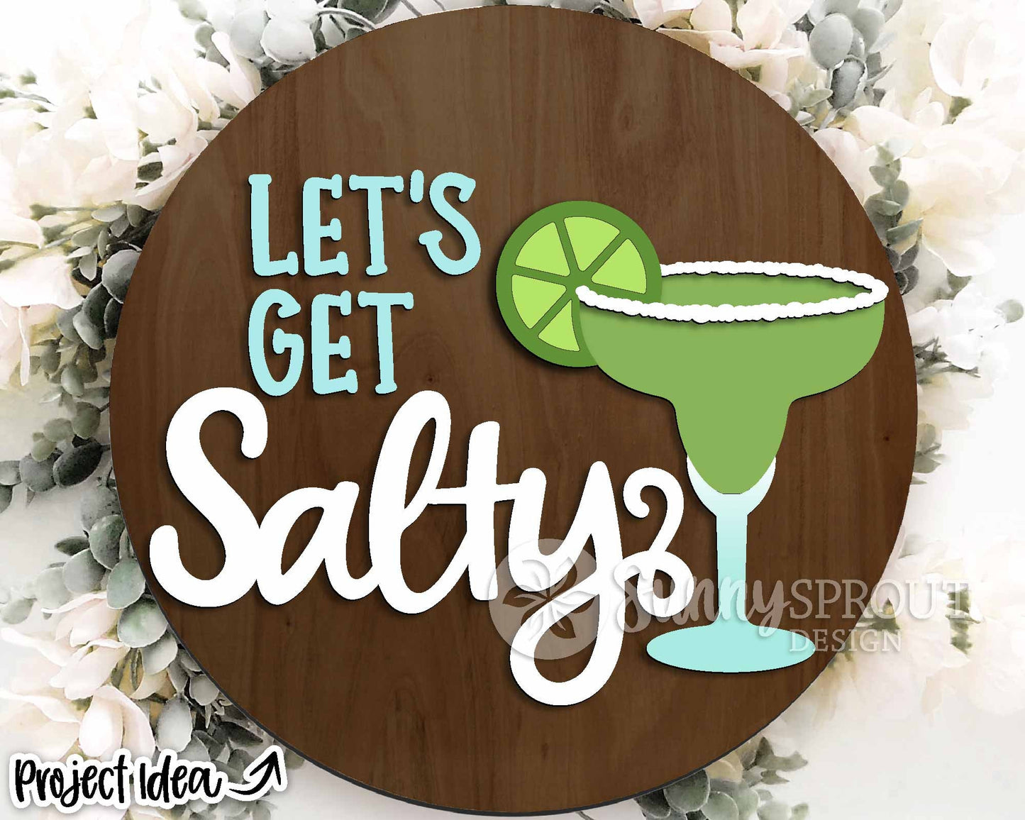 Let's Get Salty Margarita Drink Sign, Digital Download, SVG Laser Cut File, Cricut, Summer Patio Bar Round Door Hanger Design