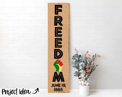 Freedom Juneteenth Fist Sign, Digital Download, Cricut SVG Cut File, Summer Vertical Porch Leaner Design