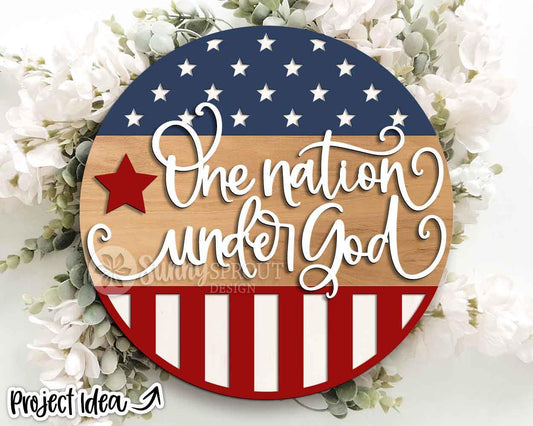 One Nation Under God Flag Sign, Digital Download, SVG Laser Cut File, Cricut, Round Door Hanger Design, Patriotic 4th of July Decor