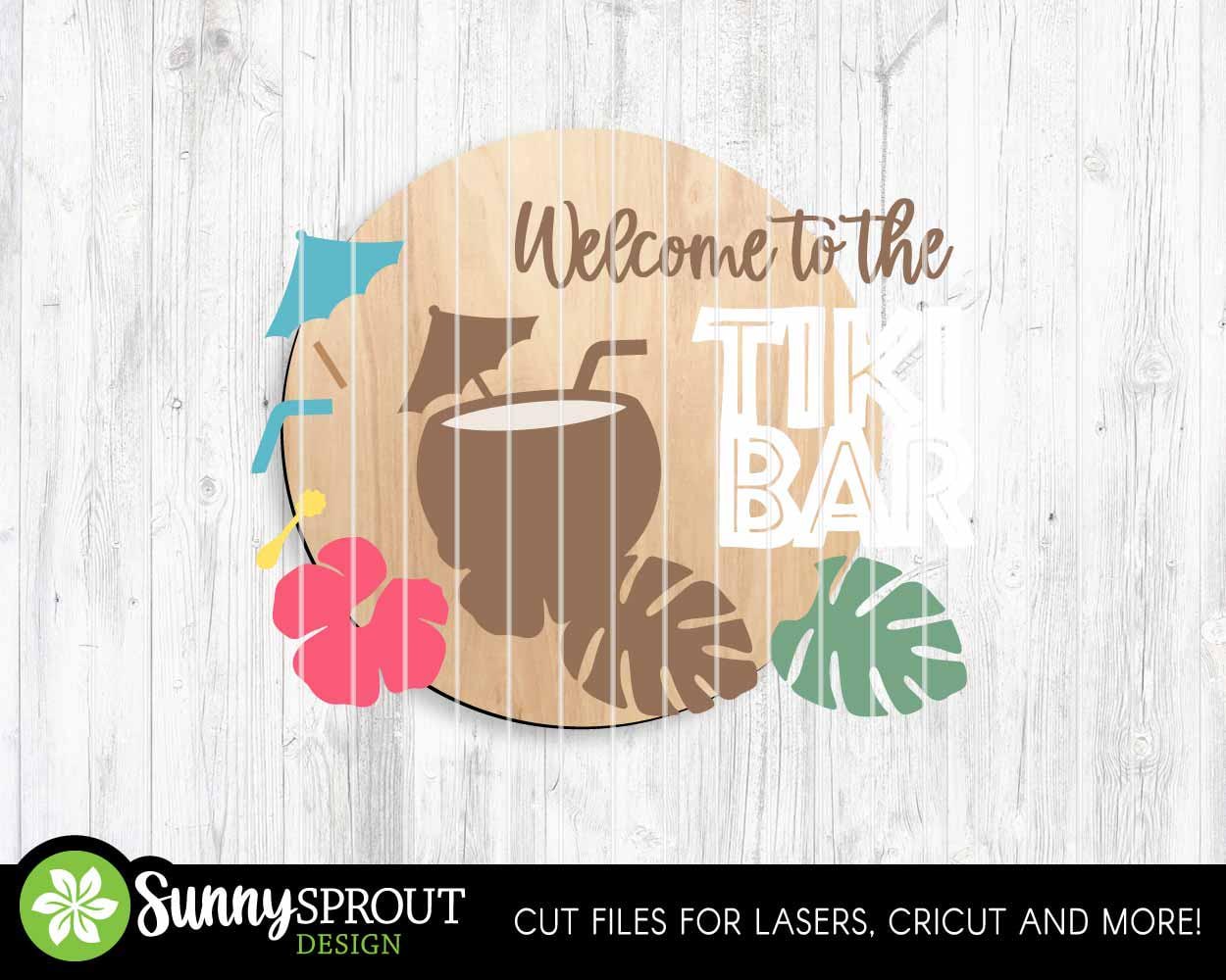 Welcome to The Tiki Bar Sign, Digital Download, SVG Laser Cut File, Cricut, Summer Patio Round Door Hanger Design