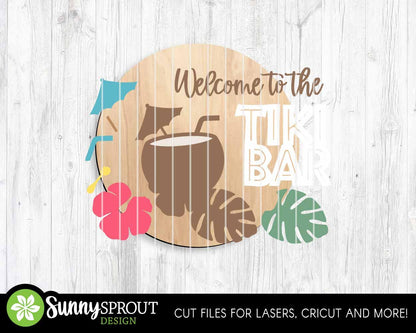 Welcome to The Tiki Bar Sign, Digital Download, SVG Laser Cut File, Cricut, Summer Patio Round Door Hanger Design