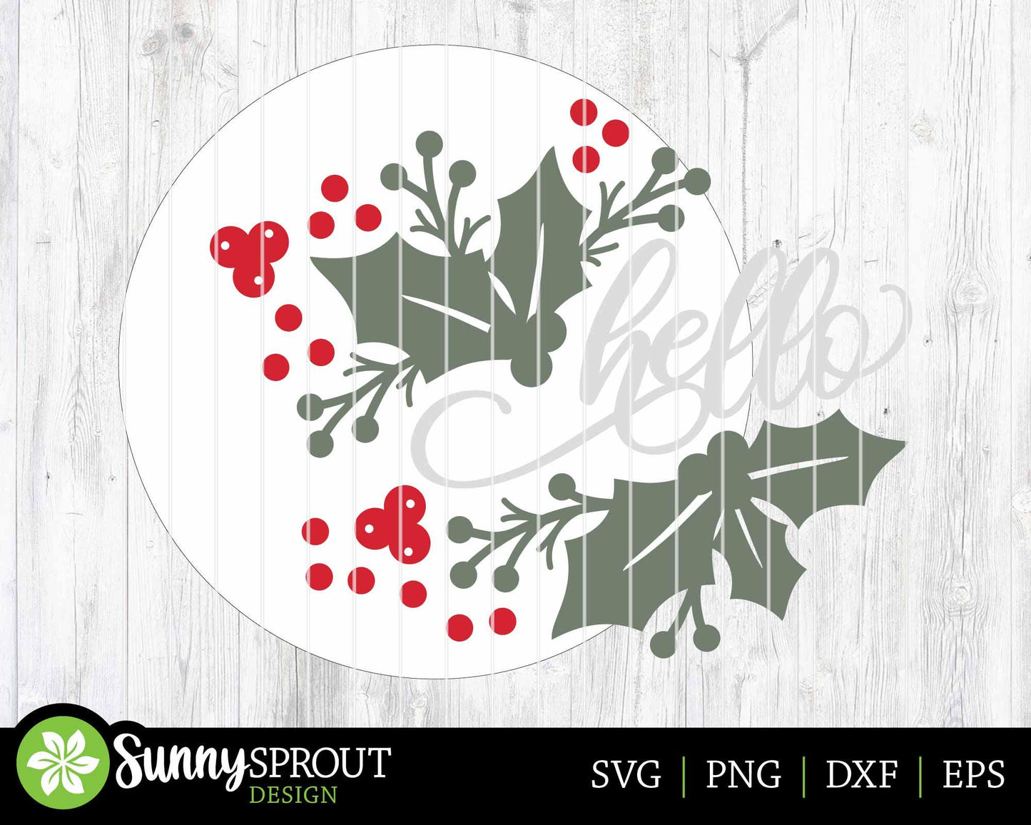 Hello Holly Leaves & Berries Sign, Digital Download, SVG Laser Cut File, Cricut, Round Door Hanger Design, Christmas Decor