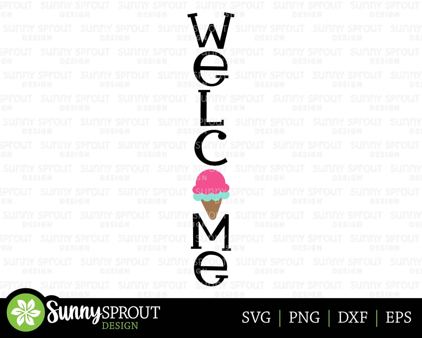 Welcome Ice Cream Sign, Digital Download, Cricut SVG Cut File, Summer Vertical Porch Leaner Design