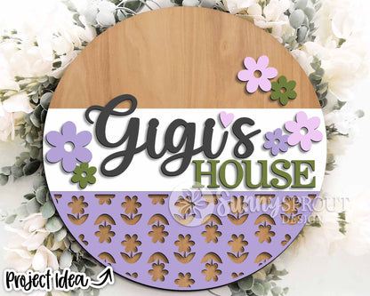 Gigi's House Flower Sign, Digital Download, SVG Laser Cut File, Cricut, Grandma Round Door Hanger Design