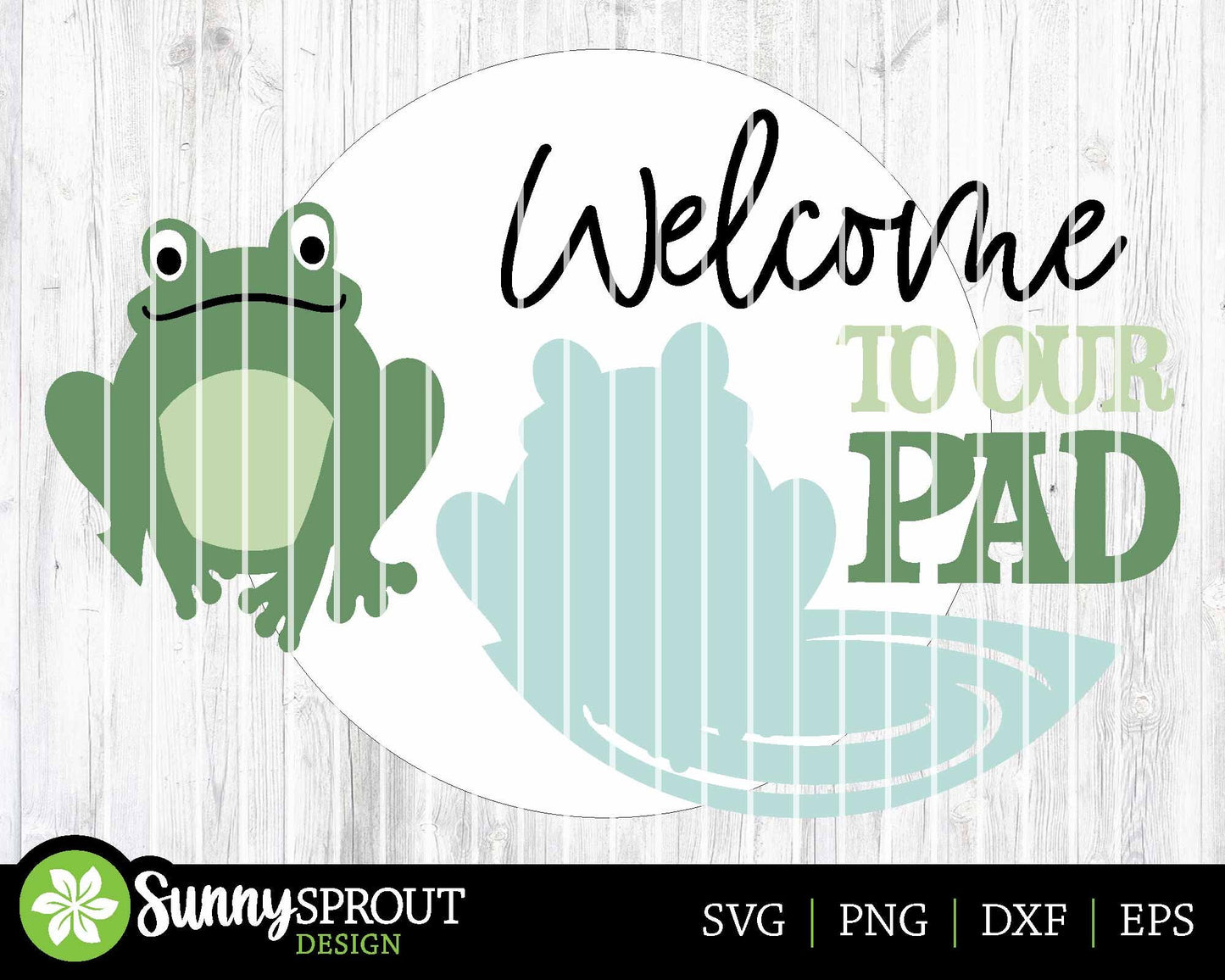 Welcome to Our Pad Frog Sign, Digital download, SVG Laser cut file, Cricut, Round door hanger design, Lake pond camping decor