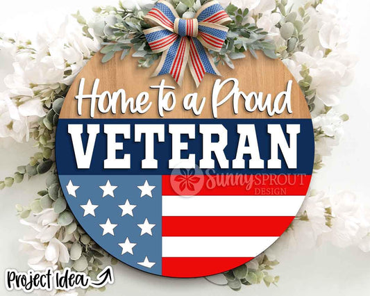Home to a Proud Veteran Sign, Digital Download, SVG Laser Cut File, Cricut, Round Door Hanger Design, Patriotic 4th of July Decor