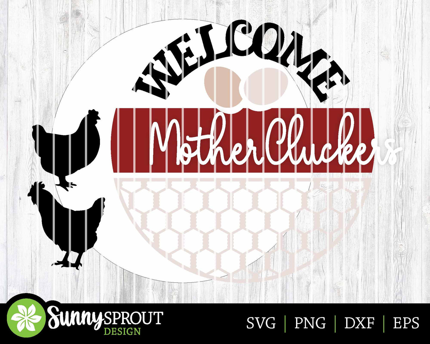 Welcome Mother Cluckers Chickens Sign, Digital download, SVG Laser cut file, Cricut, Round door hanger design, Farm decor