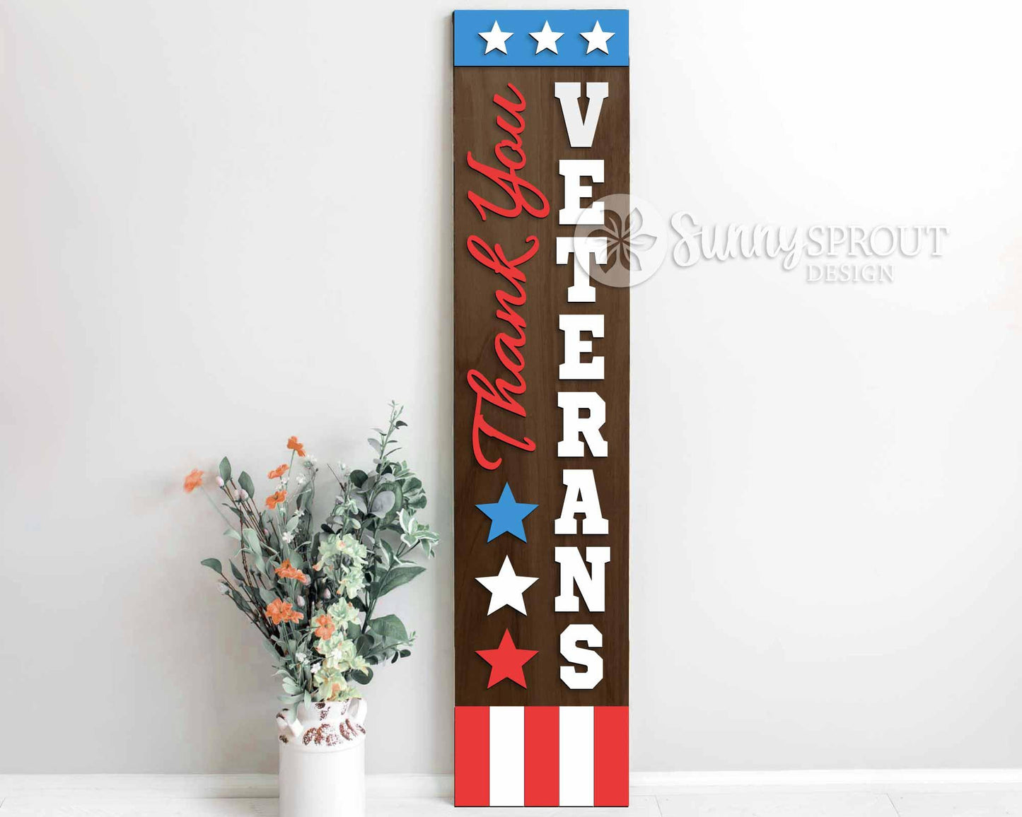 Thank You Veterans Porch Sign, Digital Download, SVG Laser Cut File, Cricut, Vertical Porch Leaner Design, 4th of July Decor