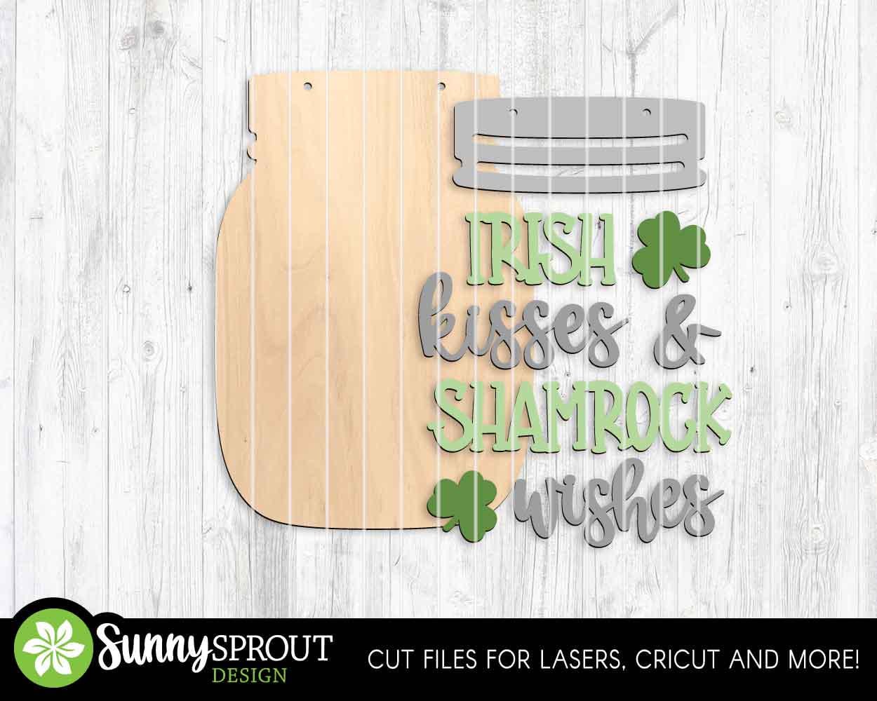 Irish Kisses Shamrock Wishes Mason Jar Sign, Digital Download, SVG Laser Cut File, Door Hanger Design, St. Patrick's Day Decor