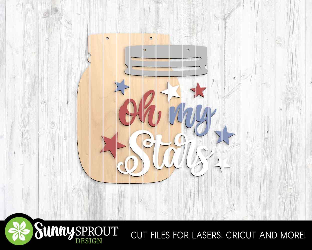 Oh My Stars Mason Jar Sign, Digital Download, SVG Laser Cut File, Cricut, Door Hanger Design, Patriotic 4th of July Decor