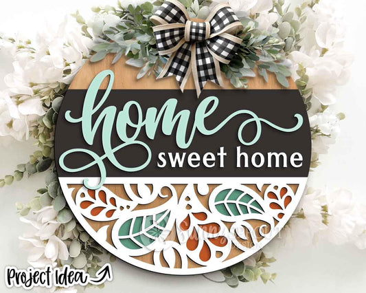 Home Sweet Home Paisley Pattern Sign, Digital Download, SVG Laser Cut File, Cricut, Modern Farmhouse Door Hanger Design