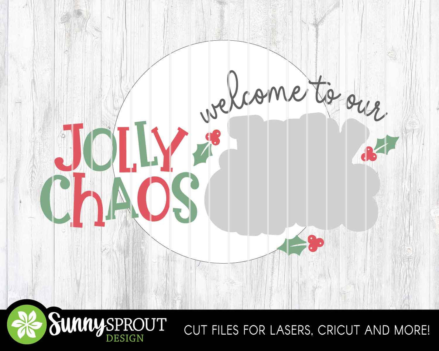 Welcome to Our Jolly Chaos Sign, Digital Download, SVG Laser Cut File, Cricut, Round Door Hanger Design, Funny Christmas Decor