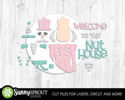 Welcome To The Nut House Nutcracker Sign, Digital Download, SVG Laser Cut File, Cricut, Round Door Hanger Design, Funny Christmas Decor