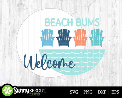 Beach Bums Welcome Chair Sign, Digital download, SVG Laser cut file, Cricut, Round door hanger design, Summer decor