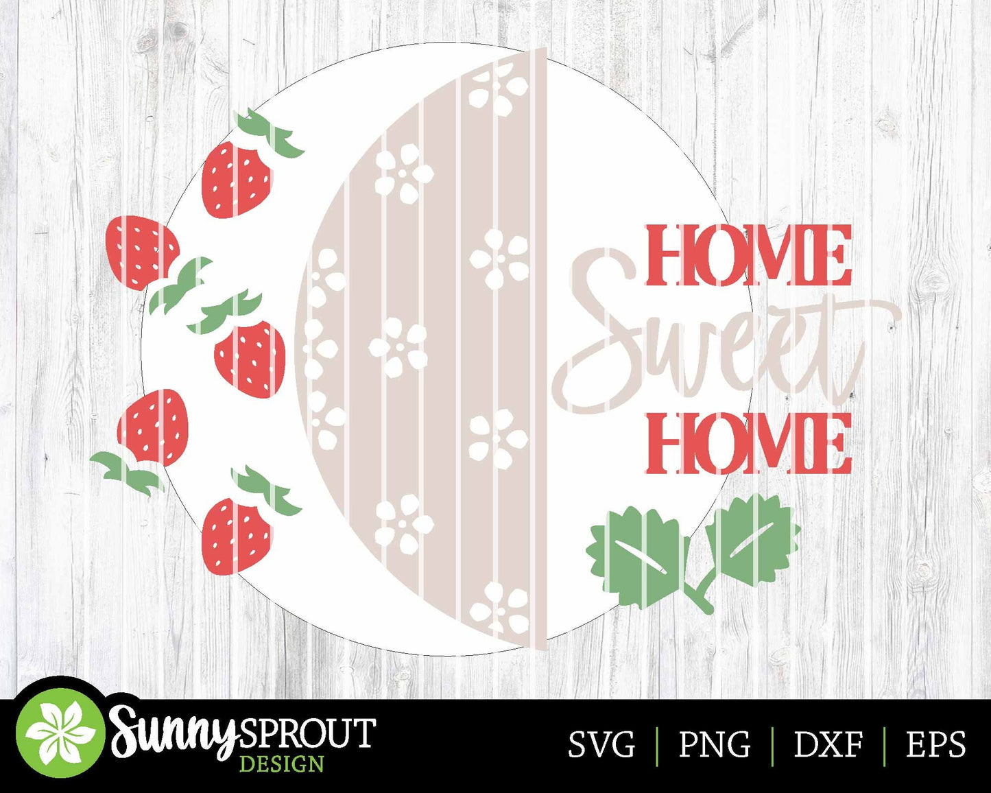 Home Sweet Strawberry Sign, Digital Download, SVG Laser Cut File, Cricut, Summer Round Door Hanger Design