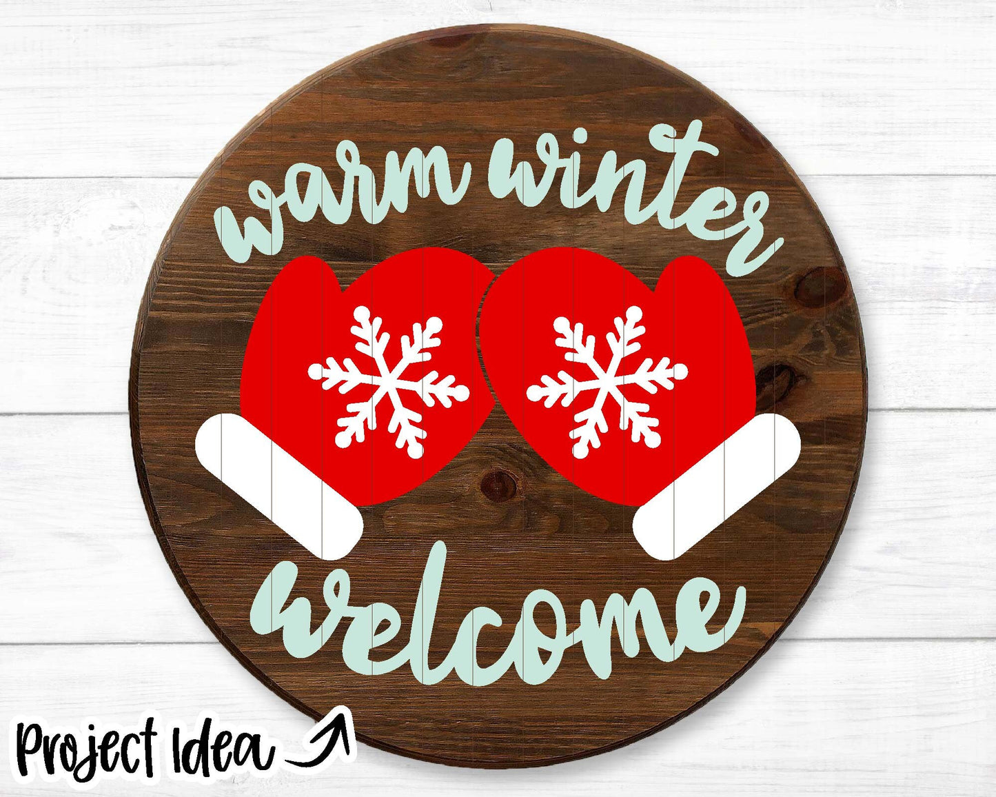 Warm Winter Welcome Mittens; DIGITAL Download | Cricut, Silhouette, Laser Cut File | Christmas Round Sign, Mug Design | svg png dxf eps