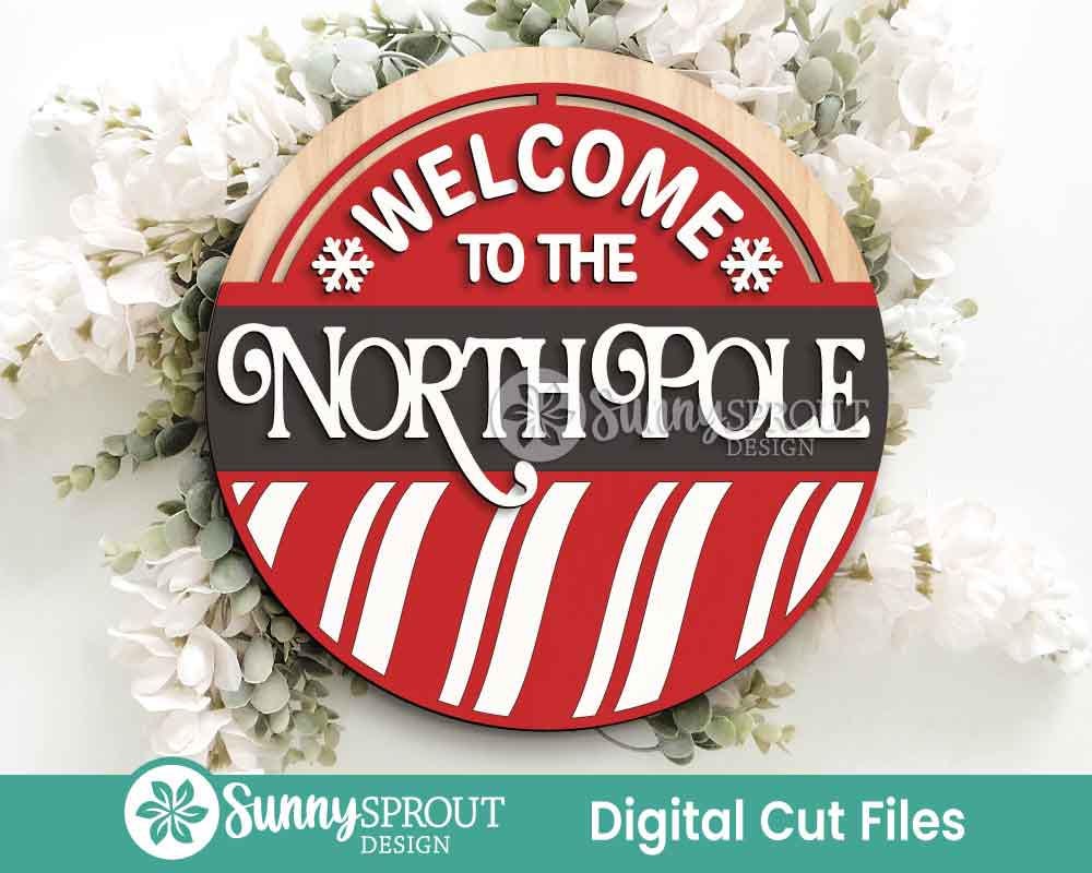 Welcome to the North Pole Sign, Digital Download, SVG Laser Cut File, Cricut, Round Door Hanger Design, Santa Christmas Decor