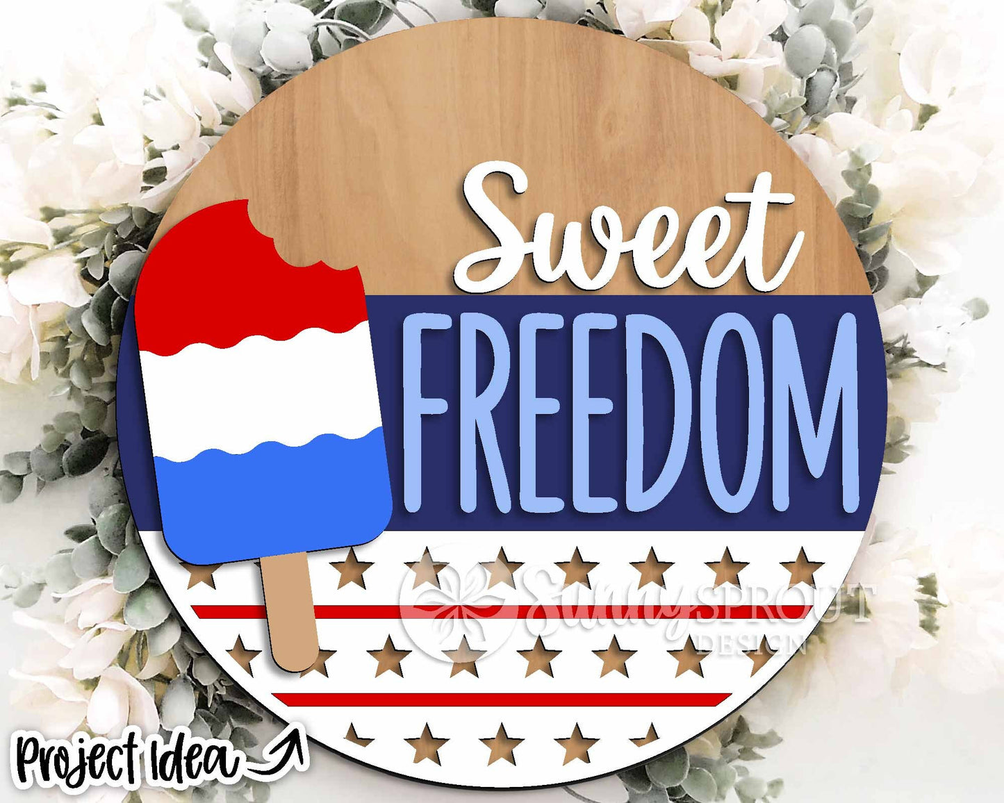Sweet Freedom Popsicle Sign, Digital Download, SVG Laser Cut File, Cricut, Round Door Hanger Design, Patriotic 4th of July Decor