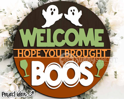 Hope You Brought Boos Drinking Ghost Sign, Digital Download, SVG Laser Cut File, Cricut, Round Funny Halloween Door Hanger Design