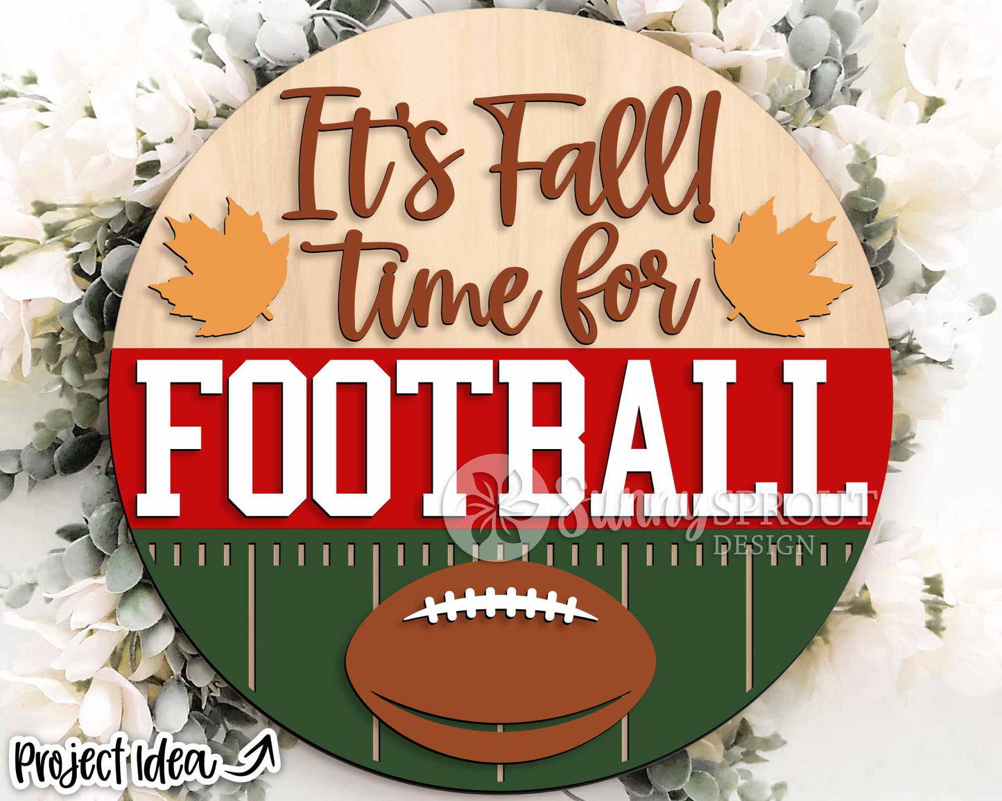 It's Fall Time for Football Sign, Digital Download, SVG Laser Cut File, Cricut, Round Door Hanger Wall Art Design, Sports Decor