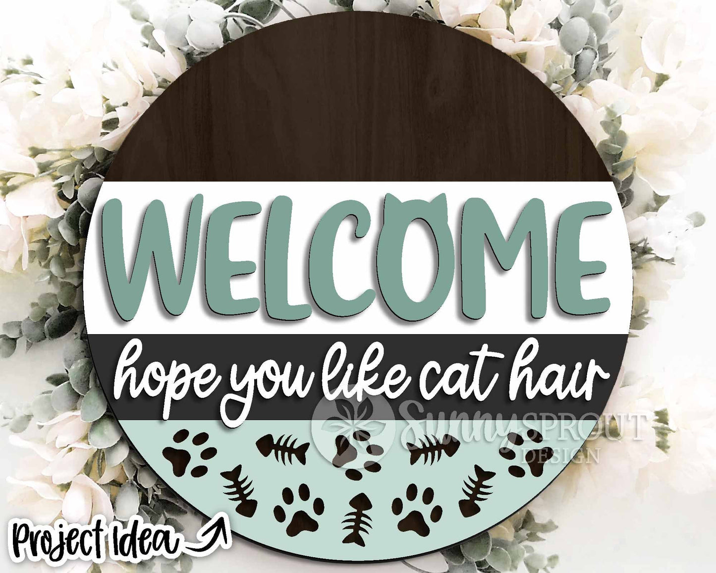 Welcome Hope You Like Cat Hair Sign, Digital download, SVG Laser cut file, Cricut, Round door hanger design