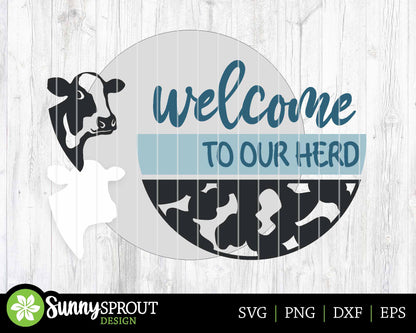 Welcome To Our Herd Dairy Cow Sign, Digital download, SVG Laser cut file, Cricut, Round door hanger design, Farm animal decor