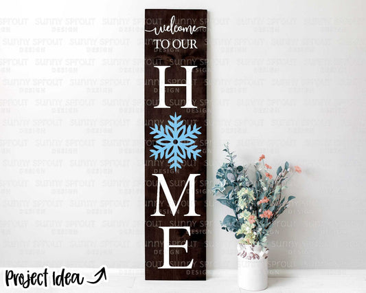 Welcome to Our Home Snowflake; Digital Download | Print File, Cricut, Silhouette Cut File | Winter Porch Sign Design | svg png dxf eps